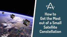 How to Get the Most out of a Small Satellite Constellation