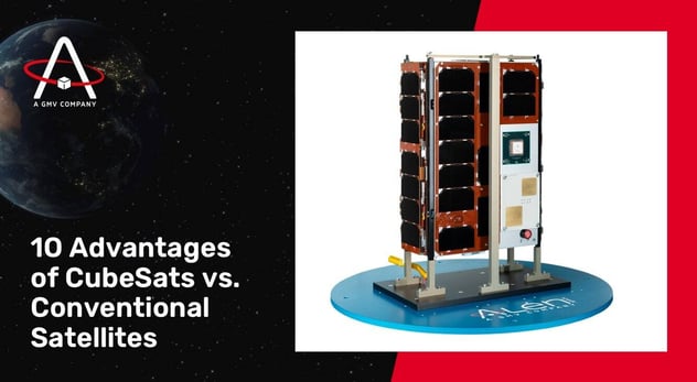 Advantages of CubeSats vs. Conventional Satellites