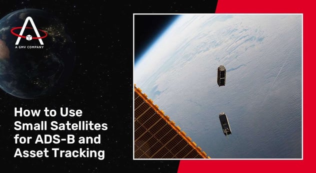 How to Use Small Satellites for ADS-B and Asset Tracking