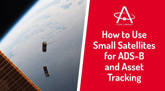 How to Use Small Satellites for ADS-B and Asset Tracking