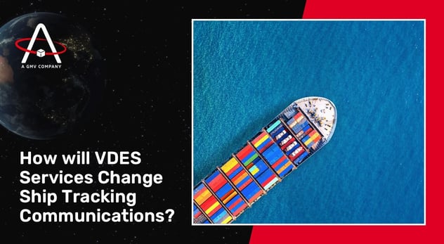 How Will VDES Services Change Ship Tracking Communications?